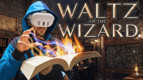 Waltz of the Wizard VR